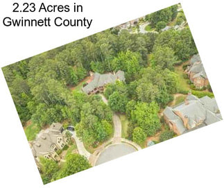 2.23 Acres in Gwinnett County