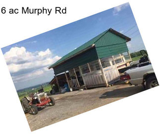 6 ac Murphy Rd