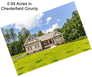 0.94 Acres in Chesterfield County