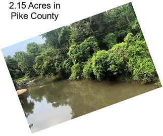 2.15 Acres in Pike County