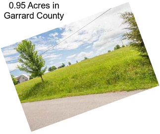 0.95 Acres in Garrard County