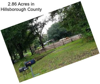 2.86 Acres in Hillsborough County