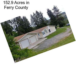 152.9 Acres in Ferry County