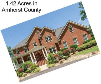 1.42 Acres in Amherst County
