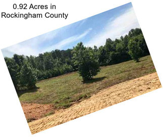 0.92 Acres in Rockingham County