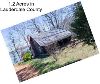 1.2 Acres in Lauderdale County