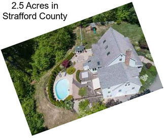 2.5 Acres in Strafford County