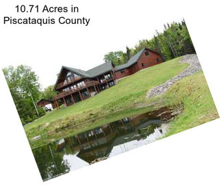 10.71 Acres in Piscataquis County