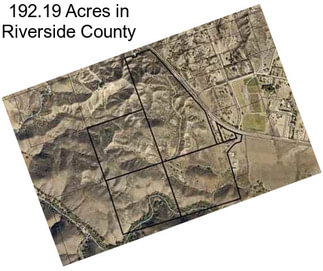 192.19 Acres in Riverside County