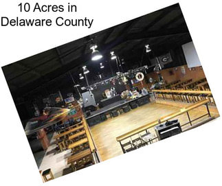 10 Acres in Delaware County