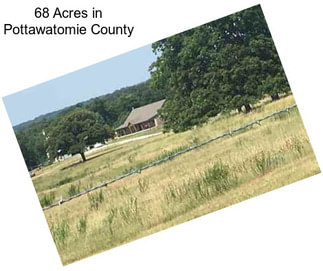 68 Acres in Pottawatomie County