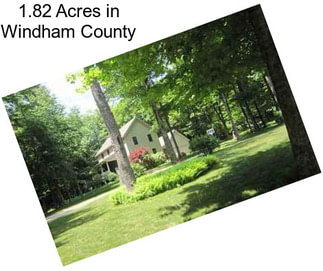 1.82 Acres in Windham County