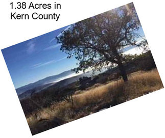 1.38 Acres in Kern County