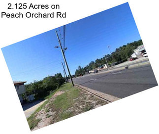 2.125 Acres on Peach Orchard Rd