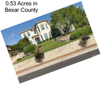 0.53 Acres in Bexar County