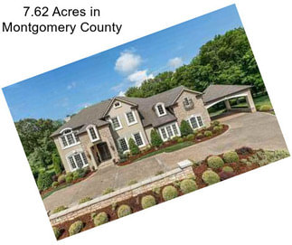 7.62 Acres in Montgomery County