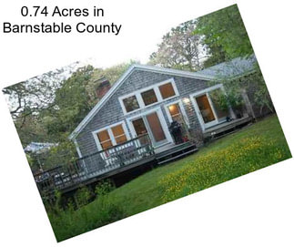 0.74 Acres in Barnstable County