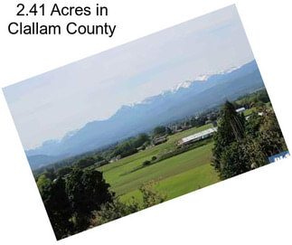 2.41 Acres in Clallam County