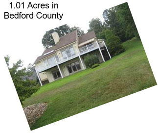 1.01 Acres in Bedford County