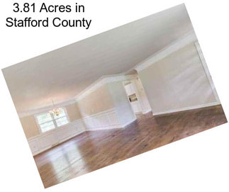 3.81 Acres in Stafford County