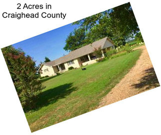 2 Acres in Craighead County