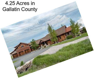 4.25 Acres in Gallatin County