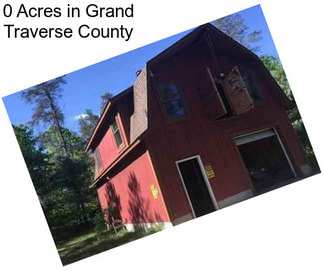 0 Acres in Grand Traverse County