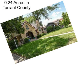 0.24 Acres in Tarrant County