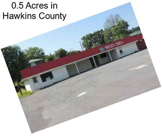 0.5 Acres in Hawkins County