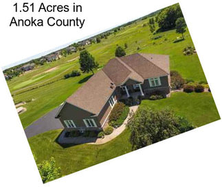 1.51 Acres in Anoka County