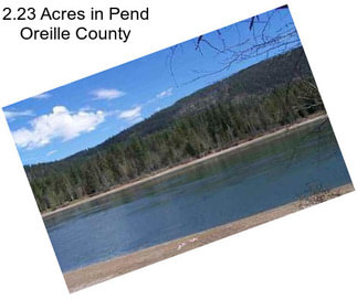 2.23 Acres in Pend Oreille County
