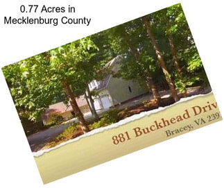 0.77 Acres in Mecklenburg County