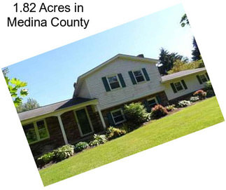 1.82 Acres in Medina County