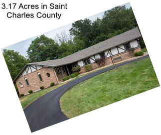 3.17 Acres in Saint Charles County