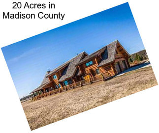 20 Acres in Madison County