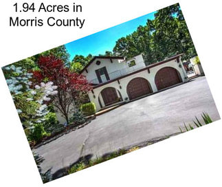 1.94 Acres in Morris County