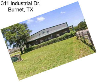 311 Industrial Dr. Burnet, TX