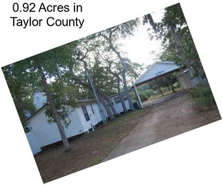 0.92 Acres in Taylor County