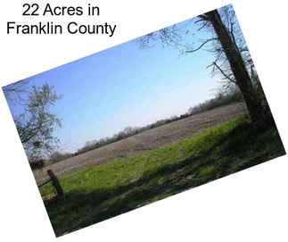 22 Acres in Franklin County