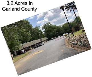 3.2 Acres in Garland County