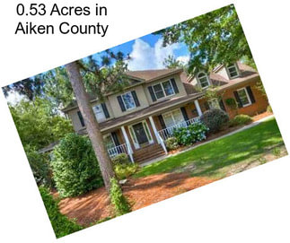 0.53 Acres in Aiken County