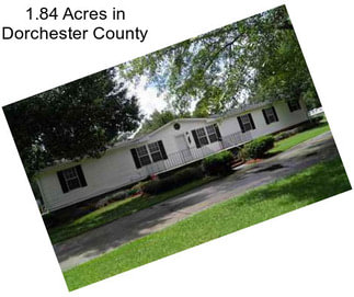 1.84 Acres in Dorchester County