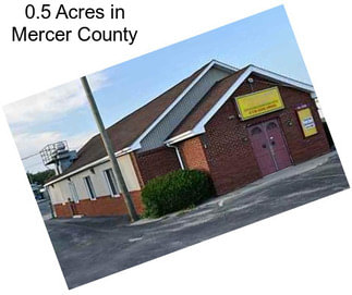 0.5 Acres in Mercer County