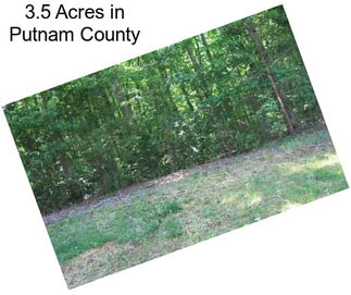 3.5 Acres in Putnam County