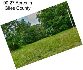 90.27 Acres in Giles County