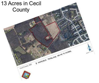 13 Acres in Cecil County