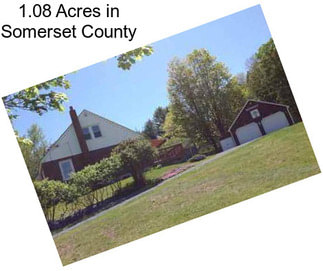 1.08 Acres in Somerset County