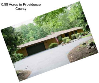 0.99 Acres in Providence County