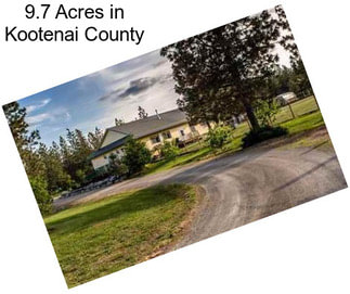 9.7 Acres in Kootenai County
