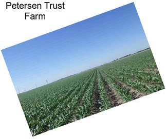 Petersen Trust Farm
